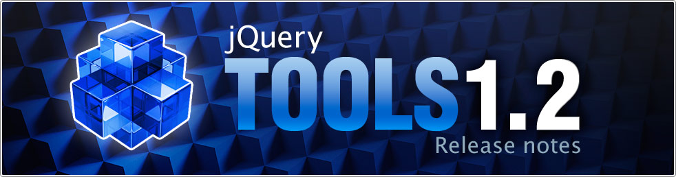 jQuery Tools 1.2.0 Release Notes